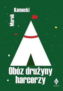 Obóz drużyny harcerzy M.Kamecki 