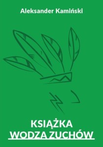 Książka Wodza Zuchów Aleksander Kamiński