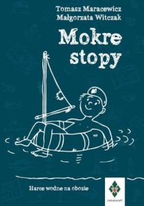 Mokre stopy Tomasz Maracewicz Małgorzata Witczak